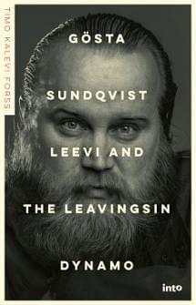 Kirja Gösta Sundqvist – Leevi and the Leavingsin dynamo julkaistiin vuonna 2017.